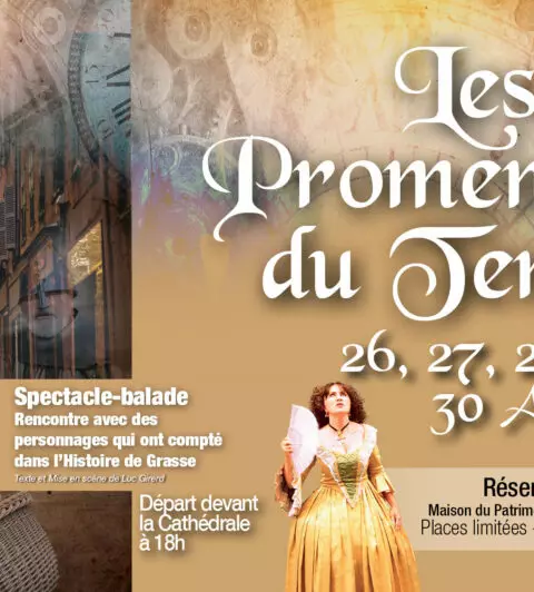 Les Promeneurs du Temps spectacle patrimonial à Grasse