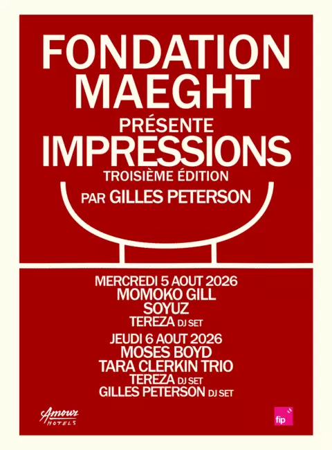Affiche officielle Gilles Peterson Impressions à la Fondation Maeght les 5 et 6 août 2026